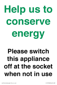 Help us to conserve energy - Please switch this appliance off at the socket when not in use